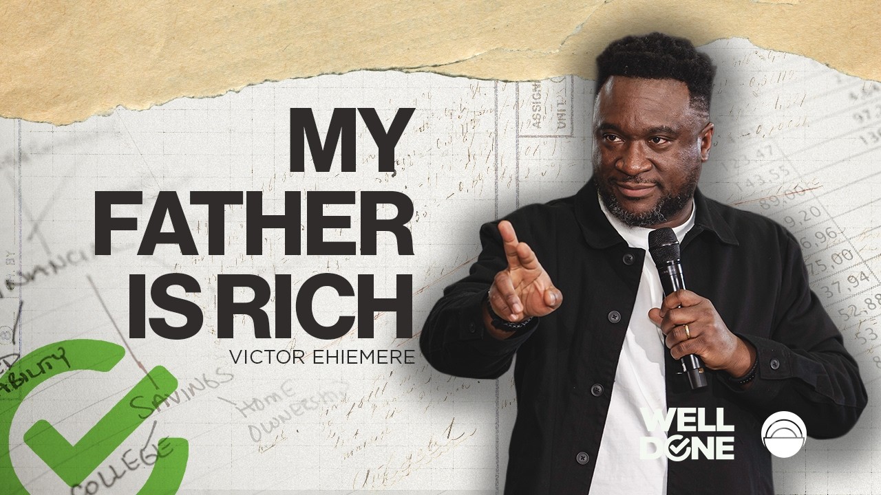 My Father is Rich | The Well Church |  ⁨@PastorVictorTV