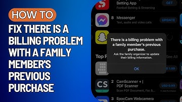 How To Fix There is A Billing Problem With A Family Member