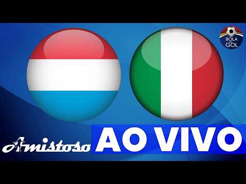 LUXEMBURGO 0 X 1 ITÁLIA | AMISTOSOS DE SELEÇÕES !!