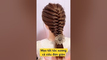 Mẹo tết tóc xương cá siêu đơn giản