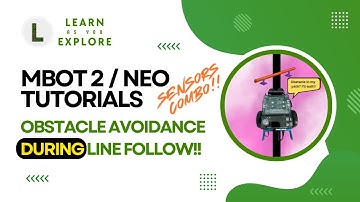 Obstacle Avoidance + Line Follower | Sensors Combination!! | mBot2 (mBot Neo) Tutorials |
