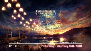 [한글자막] Mike Perry - Stay Young (feat. Tessa)