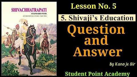 Lesson 5 Shivaji education question and answer