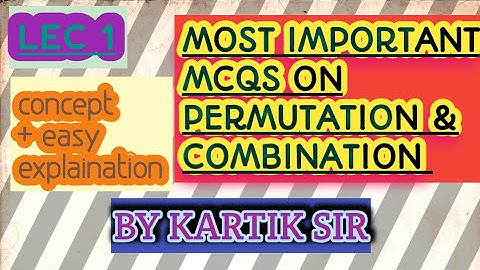 lec1|| Imp.MCQs On Permutation & Combination || Easy Explaination||#Jkssb #FAA #SSC by Kartik sir
