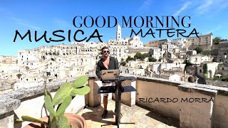 Musica GOOD MORNING CAFFE MELODIC RELAX CHILLOUT HOUSE REMIX ROOFTOP MATERA DJ RICARDO MORRA