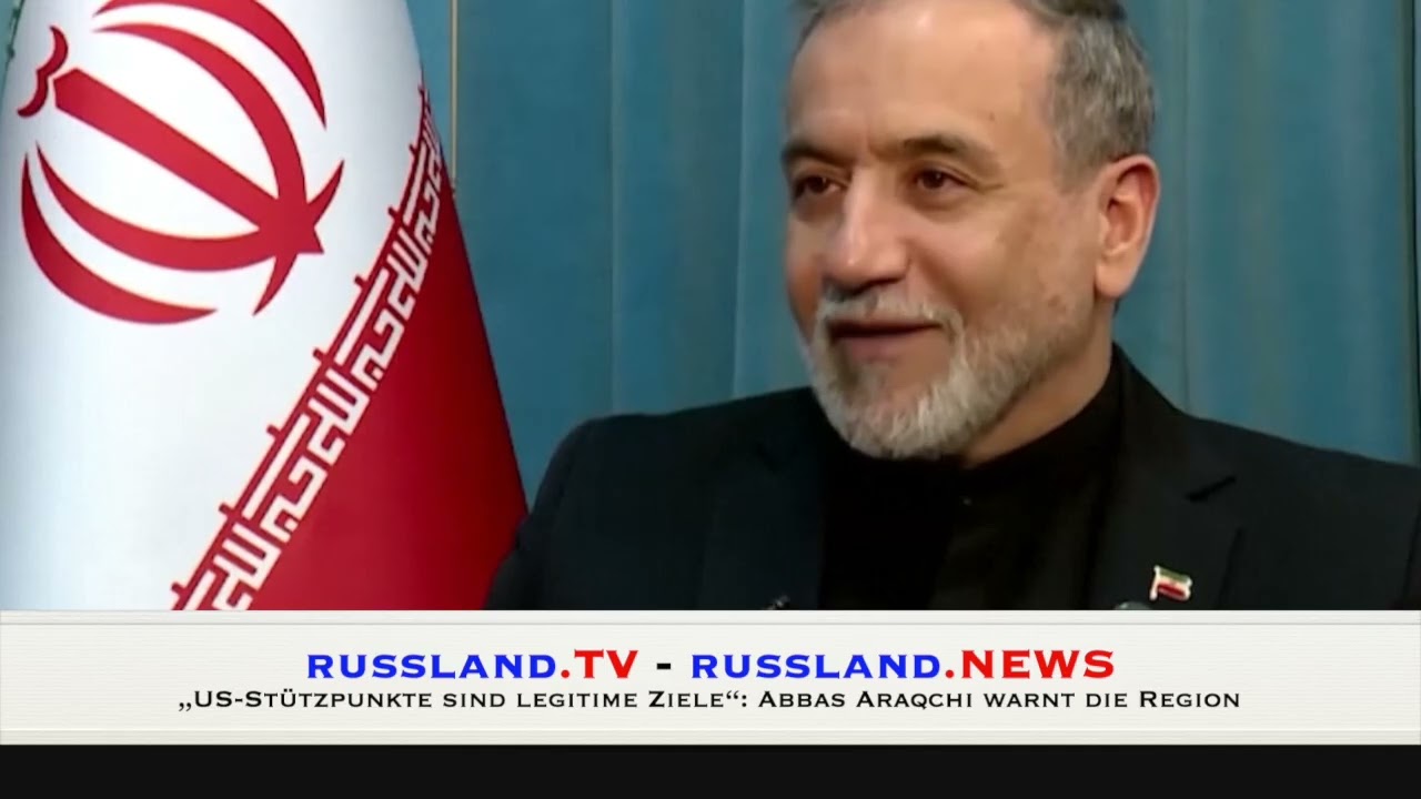 „US-Stützpunkte sind legitime Ziele“: Abbas Araqchi warnt die Region