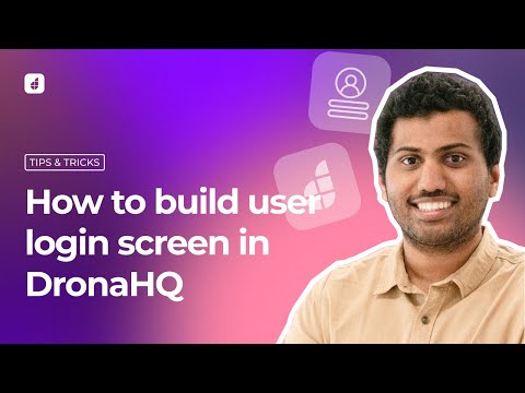 How to build a login screen in DronaHQ!