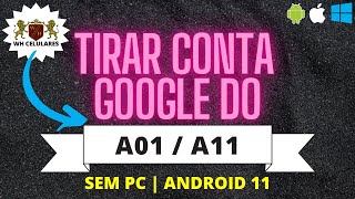 Desbloqueando a Conta Google do A01/A11 sem PC Android 11