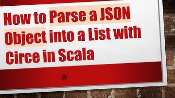 How to Parse a JSON Object into a List with Circe in Scala