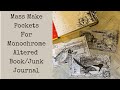 Mass Make Pockets | Monochrome | Altered Book | Junk Journal | Part 1 | Super Easy