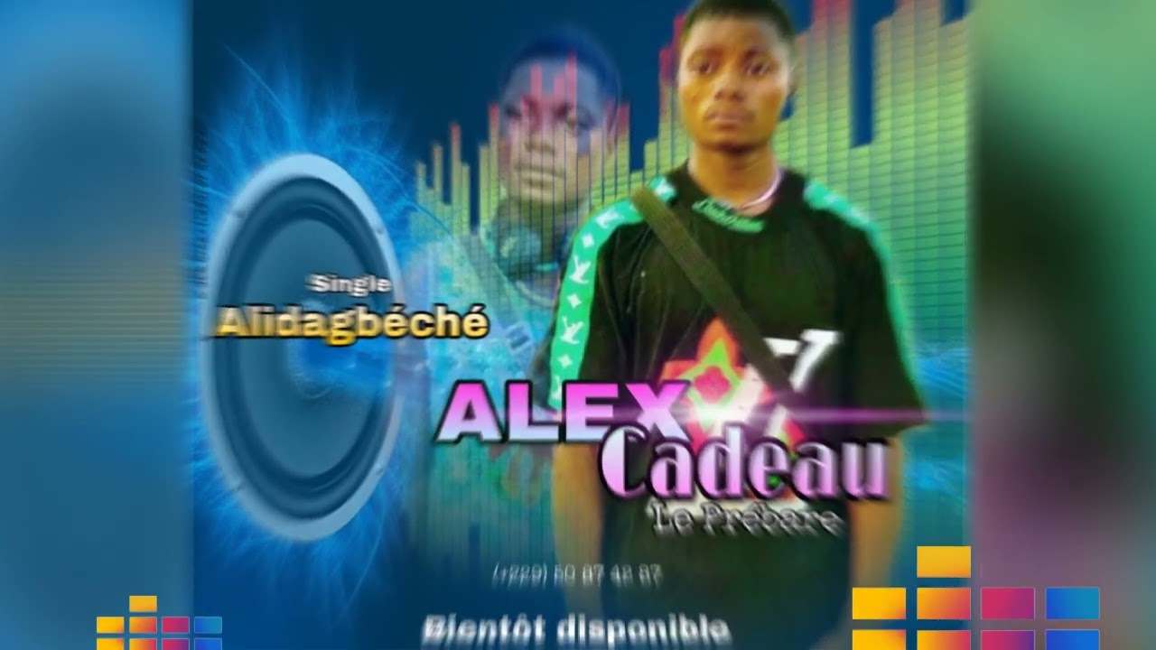 ALEX-CADEAU ( Alidagbéché )