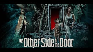 The Other Side of the Door (2016) Sarah Wayne Callies Horror Movie HD || Movie Explained in Hindi