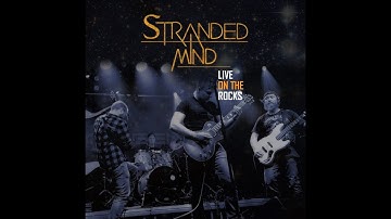 Stranded Mind - Live On The Rocks (4K Ultra HD)
