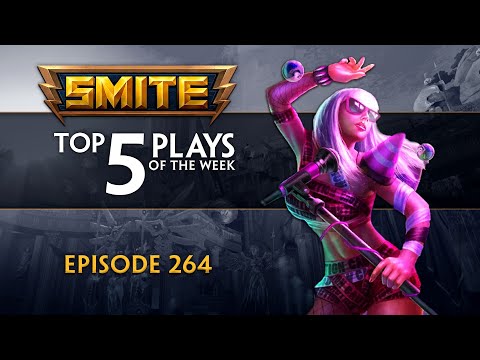 SMITE – Top 5 Plays – Episode 264