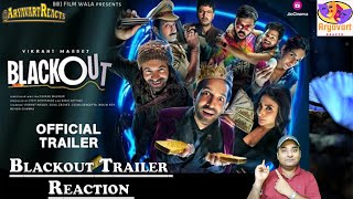 Blackout Trailer | Vikrant Massey, Mouni Roy, Sunil Grover | Reaction
