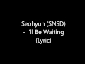 Lyric Seohyun SNSD I Ll Wait For You Fashion King OST 