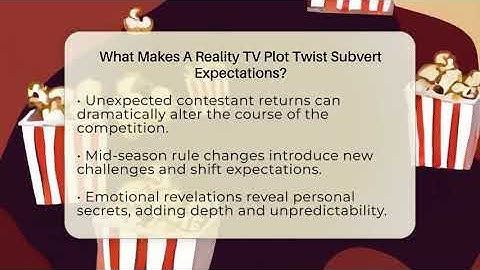 What Makes A Reality TV Plot Twist Subvert Expectations? - The Reality Radar