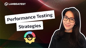Performance Testing: Backend & Frontend Strategies | LambdaTest