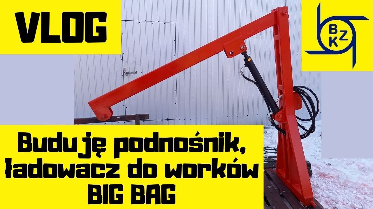 Buduję podnośnik, ładowacz do worków BIG-BAG - luźny VLOG