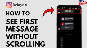 How To See First Instagram Message Without Scrolling -  Full Guide