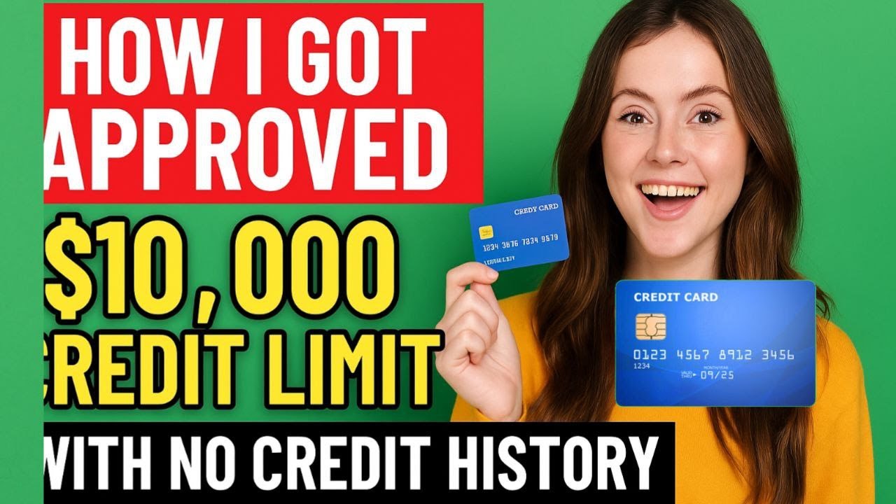 How I Got Approved for a $10,000 Credit Limit with No Credit History | Best Finance Show Tips