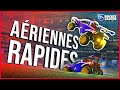 MaÃ®triser les AÃ‰RIENNES RAPIDES sur Rocket League âš¡