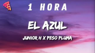 [1 HORA] Junior H x Peso Pluma - El Azul