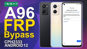 Oppo A96 CPH2333 Bypass FRP Android 12 Without PC