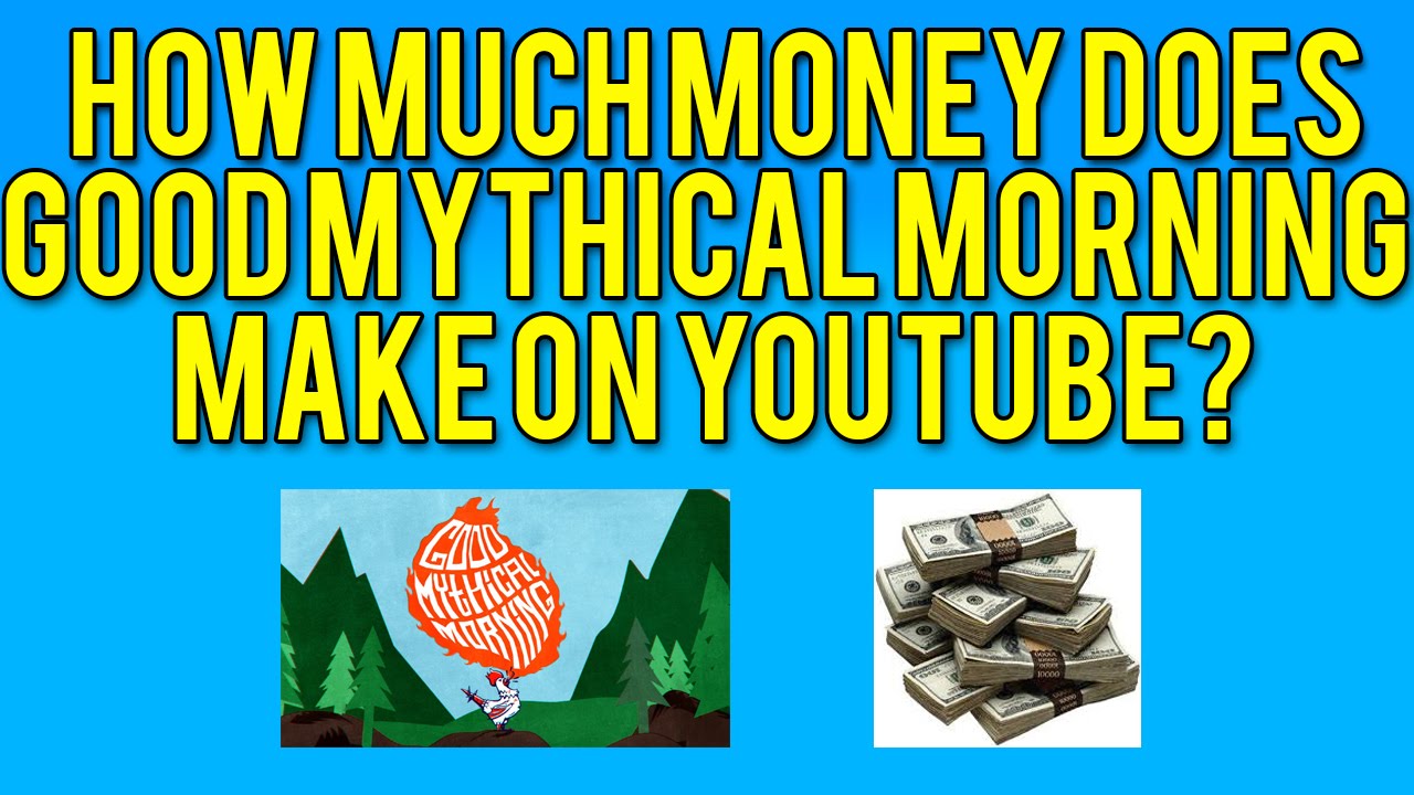 How Much Money Does Good Mythical Morning Make On Youtube? Find Out