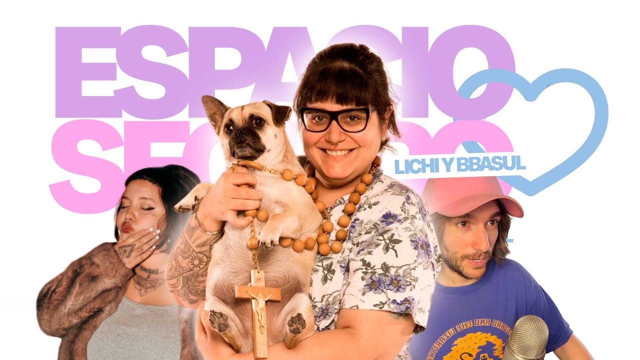 ESPACIO SEGURO con NOELIA CUSTODIO, Lichi y BB Asul