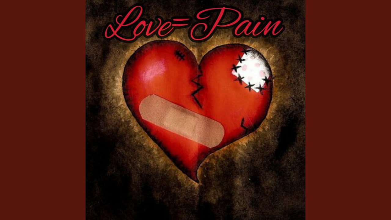 Love pain YouTube