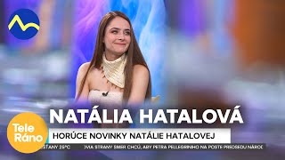 Natália Hatalová - horúce letné novinky | Teleráno