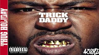 Trick Daddy - In Da Wind Ft. Cee-Lo & Big Boi 432Hz