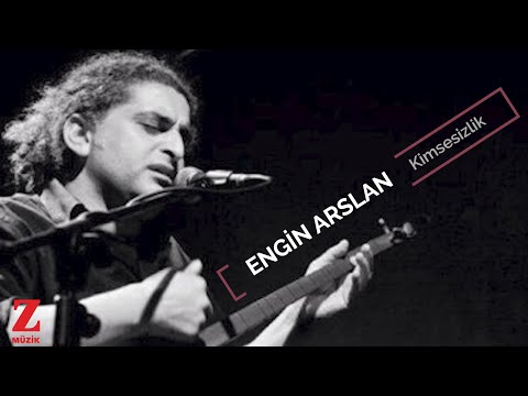 Engin Arslan - Kimsesizlik I Eşkıya Dünyaya Hükümdar Olmaz © 2018 Z Müzik