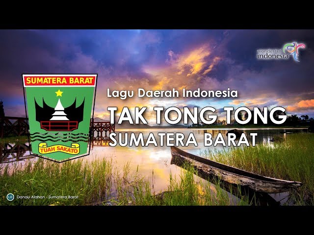 Tak Tong Tong - Lagu Daerah Sumatera Barat (Lirik dan Terjemahan) class=