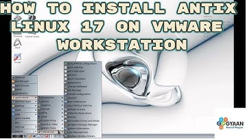 How to Install AntiX Linux 17 + Review on VMware Workstation [2018]