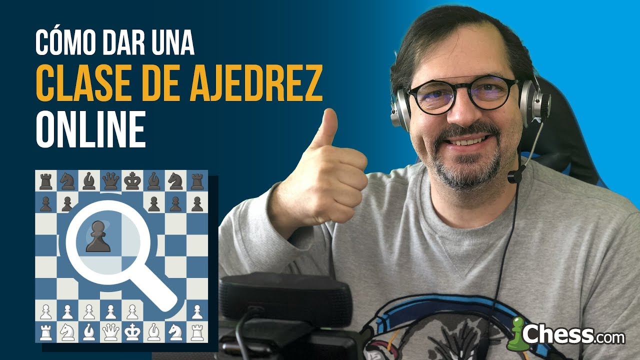 Online Chess classes/ Clases de Ajedrez online.