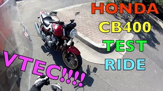 Honda CB400 Test Ride - Discovering VTEC!