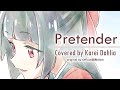 [Covered] Pretender - Official髭男dism // covered by Karei Dahlia