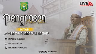 PENGAJIAN MALAM SABTU || KITAB AL IBRIZ & DURROTUN NASIHIN || PPHM ASRAMA SUNAN KALIJAGA