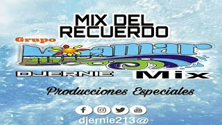 Grupo Miramar Mix - Mix Del Recuerdo 🌑 DJ Ernie - Producciones Especiales