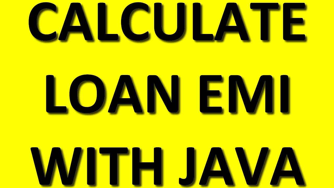 Java Applet | Loan EMI calculator | Java Swing JApplet | Tecq Mate ...
