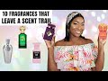 10 FRAGRANCES THAT LEAVE A SEXY SCENT TRAIL | SILLAGE BEAST| PERFUME REVIEWS 2021 | AITHEGREAT