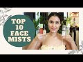 TOP 10 FACE MISTS AVAILABLE IN INDIA | Starting INR 150 | Chetali Chadha