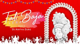 Tali Baja Lena  Dhol Mix  Dj Aditya Durg  Riza Khan Bali Thakre  Navratri Special Song