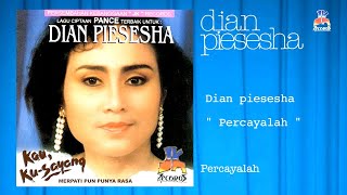 Download Lagu Dian Piesesha - Percayalah MP3
