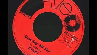 Sticky - Dem Say Mi Say /1972