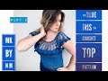 Как СВЯЗАТЬ крючком ТОП "BLUE IRIS" 💙/ ЭКСКЛЮЗИВ от Nataly Masters / Beautiful Crochet Top Pattern