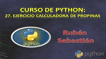 027 ✅ EJERCICIO de PYTHON CALCULADORA de PROPINAS🖥️ Curso de Python gratis. Tutorial