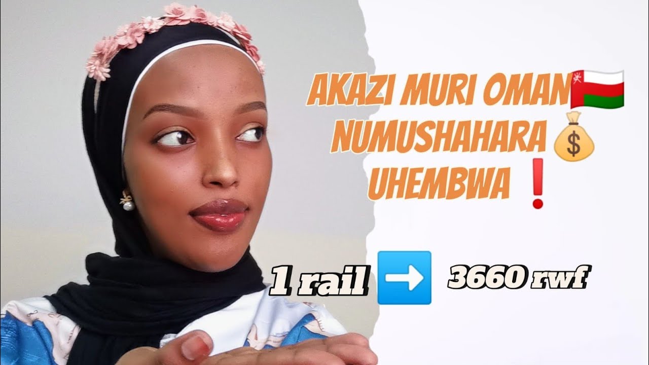 IREBERE AKAZI MURI OMANI🇴🇲 NUMUSHAHARA FATIZO BAHEMBA, NIBYIZA KUBIMENYA BATAZAGUHAJYIKA